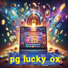 pg lucky ox